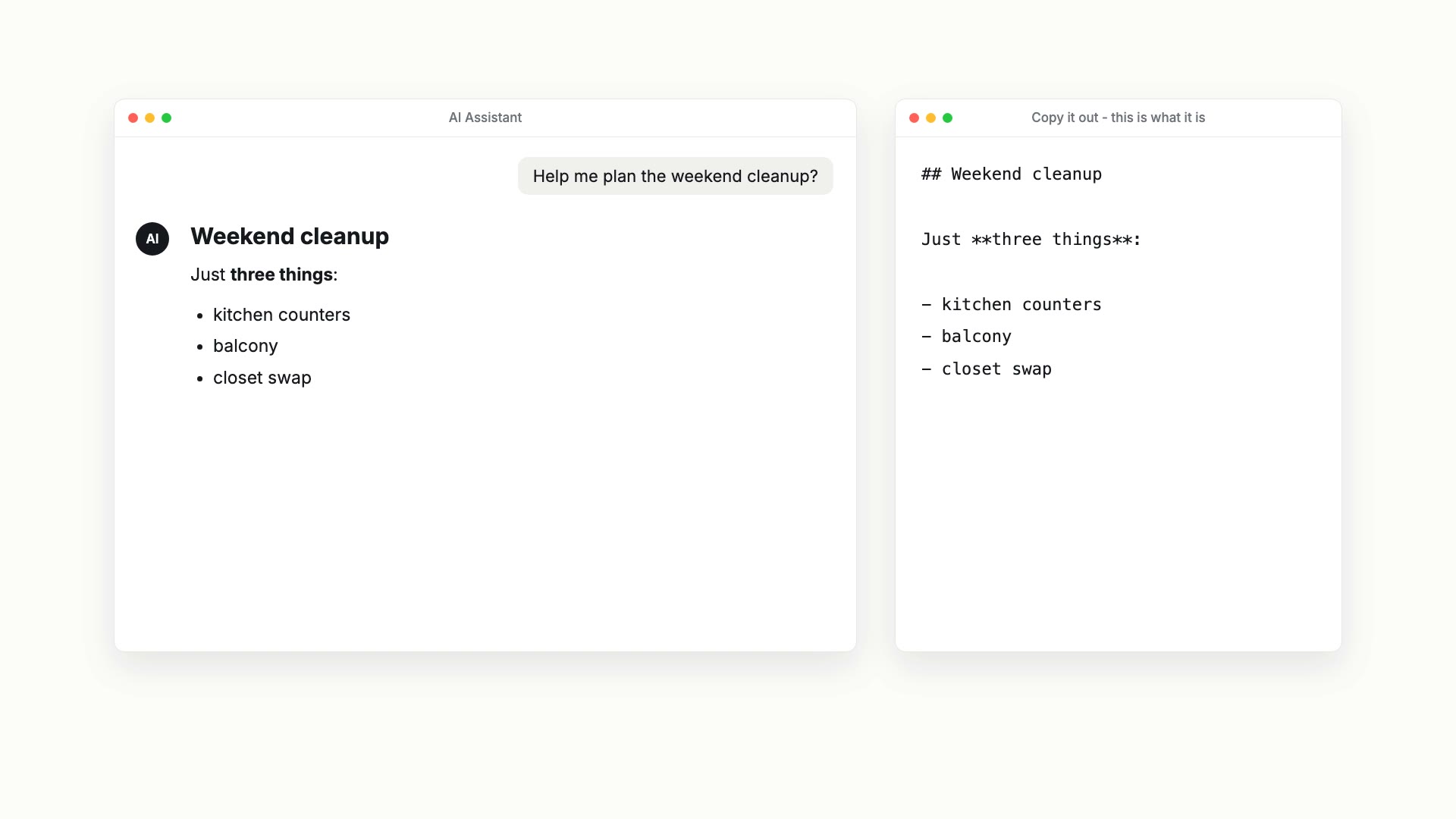 On the left, an AI assistant showing a rendered Weekend cleanup checklist; on the right, the same answer copied out as text, with the ## and ** still in it